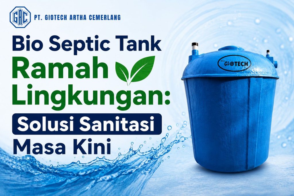 Bio Septic Tank Ramah Lingkungan