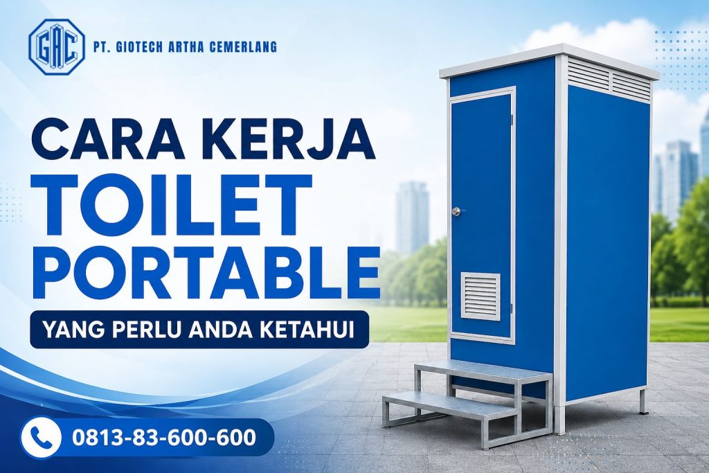 Cara Kerja Toilet Portable yang Perlu Anda Ketahui