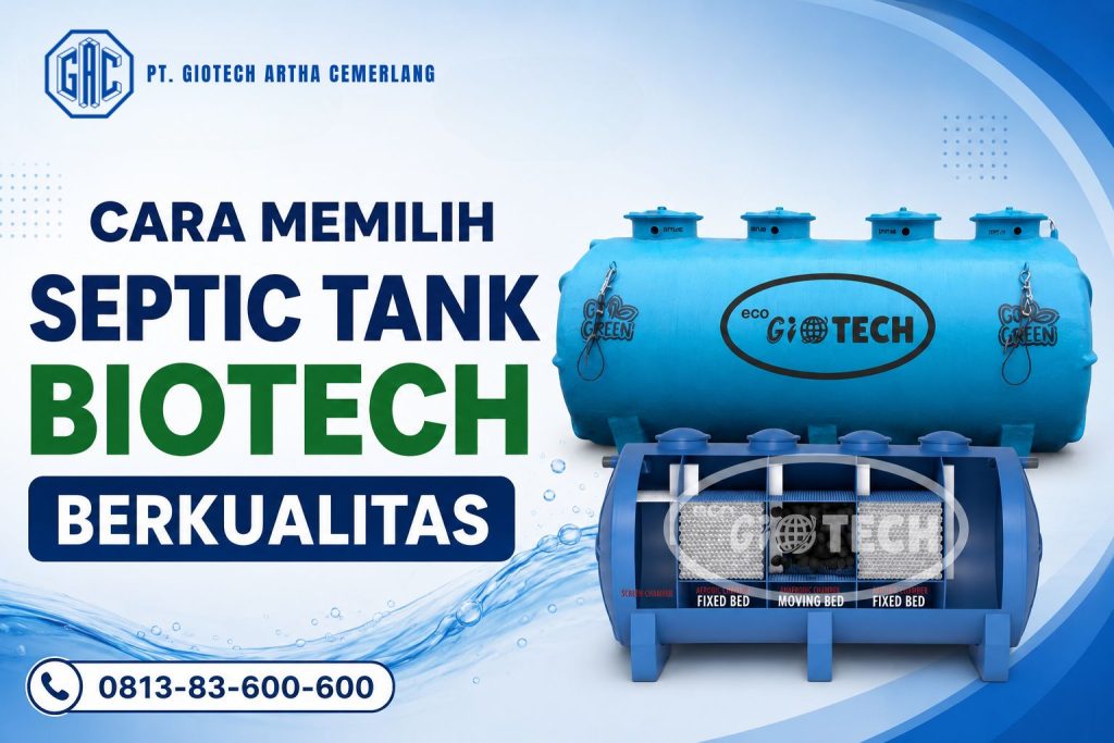 Cara Memilih Septic Tank Biotech Berkualitas