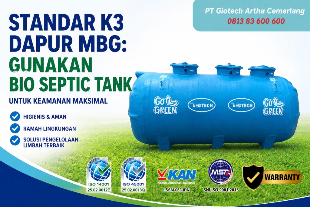 Standar K3 Dapur MBG: Gunakan Bio Septic Tank untuk Keamanan Maksimal