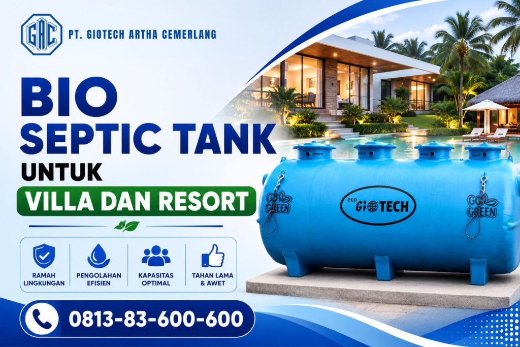 Bio Septic Tank untuk Villa dan Resort