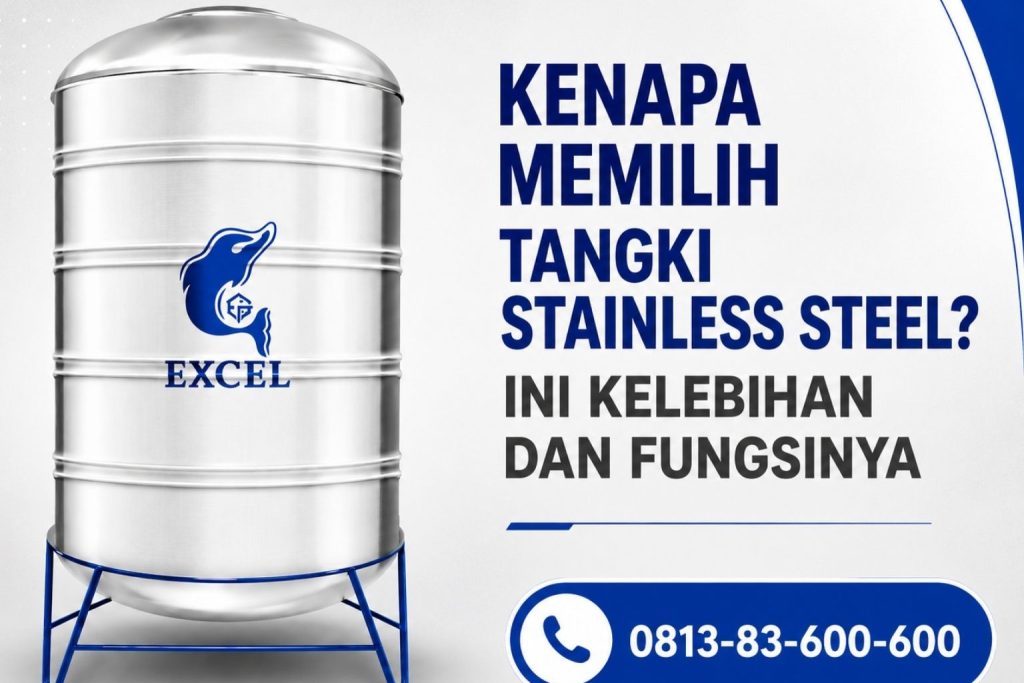 Kenapa Memilih Tangki Stainless Steel? Ini Kelebihan dan Fungsinya