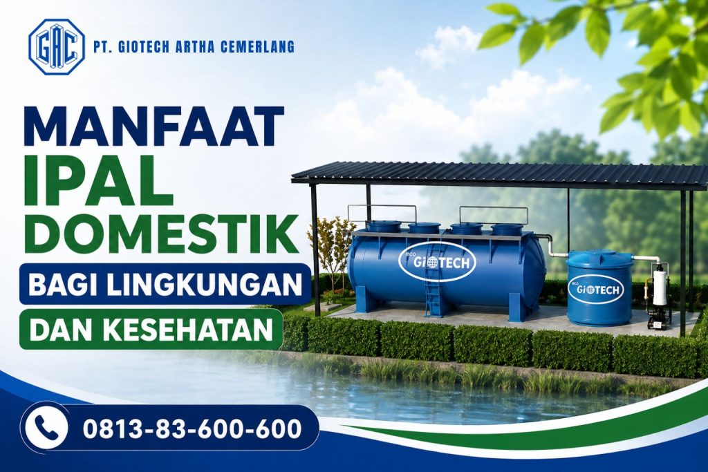 Manfaat IPAL Domestik bagi Lingkungan dan Kesehatan