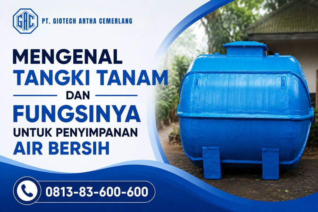Mengenal Tangki Tanam dan Fungsinya untuk Penyimpanan Air Bersih
