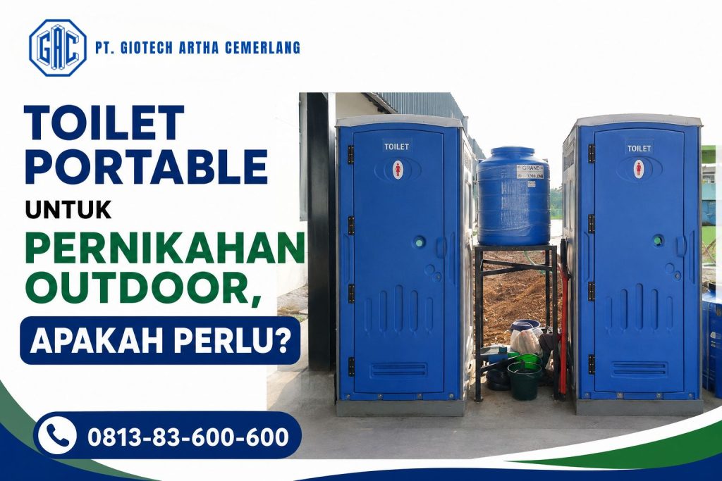 Toilet Portable untuk Pernikahan Outdoor, Apakah Perlu